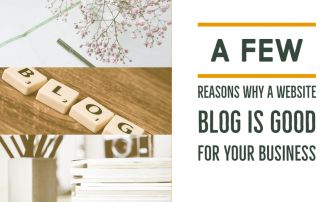 A Few Reasons Why A Website Blog Is Good For Your Business