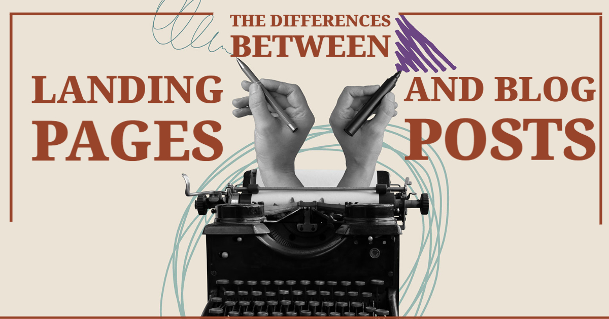 The Differences Between Landing Pages and Blog Posts